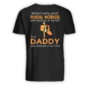 Behind Every Great Postal Worker Who Believes In Herself Is A Daddy Who Belived In Her First, Postal Worker's Dad Shirt, Present For Postal Worker's Dad 01